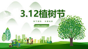 เทมเพลต ppt ของ Arbor Day การปลูกต้นไม้สีเขียว