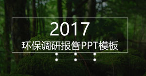 2017 Green Environmental Research Report PPT Template
