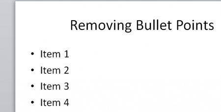 How to remove bullets from PowerPoint presentation