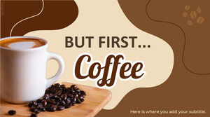 Aber zuerst Kaffee. Kostenloses Folienthema.