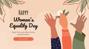 Modello di presentazione gratuito Happy Womens Equality Day - Tema di Presentazioni Google e modello PowerPoint