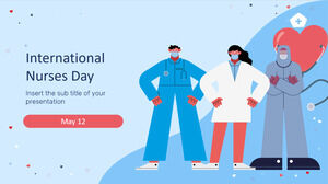 Modello di presentazione gratuito per la Giornata internazionale degli infermieri - Tema di diapositive di Google e modello di PowerPoint