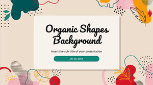Google Slaytlar teması ve PowerPoint Şablonu için Organik Şekiller Arka Plan Ücretsiz Sunum Tasarımı
