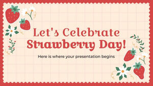 Let's Celebrate Strawberry Day!