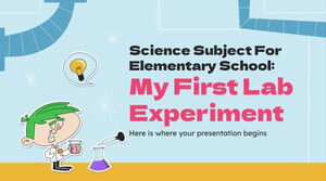 موضوع العلوم للمدرسة الابتدائية: تجربتي المعملية الأولى