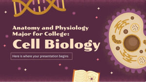 Kolej Anatomi ve Fizyoloji Anabilim Dalı: Hücre Biyolojisi