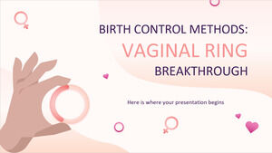 Métodos anticonceptivos: avance del anillo vaginal