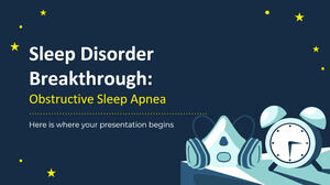 睡眠障害のブレークスルー: 閉塞性睡眠時無呼吸症候群