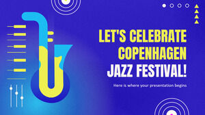 Let's Celebrate Copenhagen Jazz Festival!
