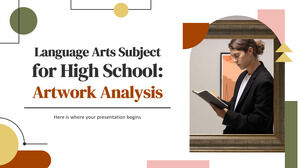 Limbă Artă Disciplina pentru liceu: Analiza lucrărilor de artă