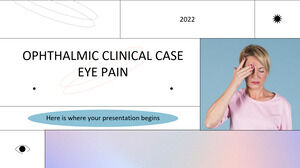 Cas clinique ophtalmique : douleur oculaire