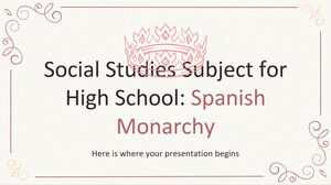 Pelajaran Ilmu Sosial untuk SMA: Monarki Spanyol