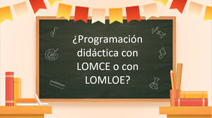 Educational Program with LOMCE or with LOMLOE?