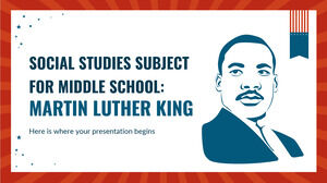 Предмет по общественным наукам для средней школы: Мартин Лютер Кинг