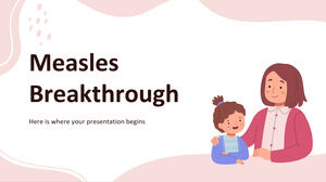Measles Breakthrough