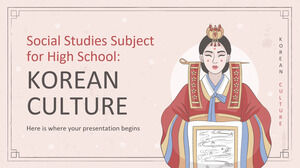 Sujet d'études sociales pour le lycée : la culture coréenne