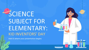 Subiectul de știință pentru elementar: Ziua inventatorilor copiilor