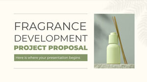 Propunere de proiect de dezvoltare a parfumului