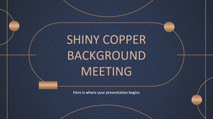 Glänzendes Kupfer-Hintergrund-Meeting