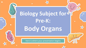 Biology Subject for Pre-K: Body Organs