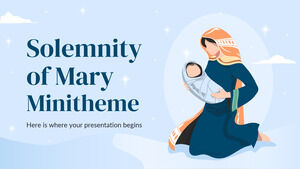 Solemnity of Mary Minitheme