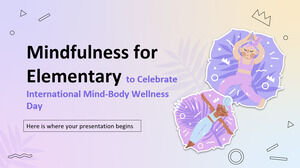 Mindfulness for Elementary to Celebrate International Mind-Body Wellness Day