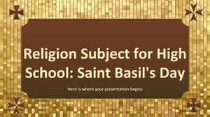 Religion Subject for High School: Saint Basil's Day