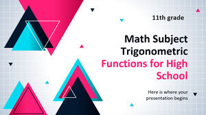 Предмет по математике для старшей школы - 11 класс: Тригонометрические функции
