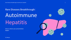 Rare Diseases Breakthrough: Autoimmune Hepatitis