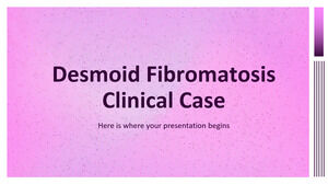 Cas clinique de fibromatose desmoïde