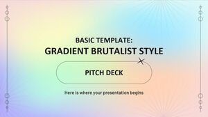 기본 템플릿: Gradient Brutalist Style Pitch Deck