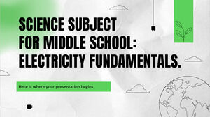 Science Subject for Middle School: Electricity Fundamentals