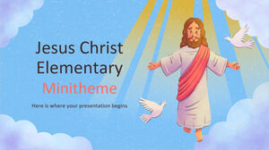 Jesus Christ Elementary Minitheme