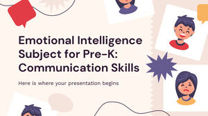 Emotional Intelligence Subject for Pre-K: Communication Skills