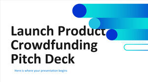 Launch Product Crowdfunding Pitch Deck