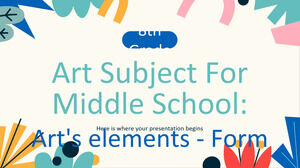 مادة فنية للمدرسة الإعدادية - الصف الثامن: عناصر الفن - نموذج