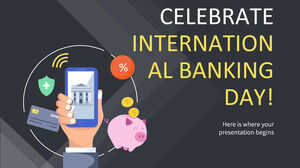 국제 은행의 날을 축하합시다!