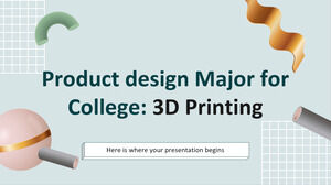 วิชาเอกการออกแบบผลิตภัณฑ์สำหรับวิทยาลัย: การพิมพ์ 3 มิติ