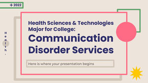 تخصص العلوم الصحية والتكنولوجيات للكلية: خدمات اضطرابات الاتصال
