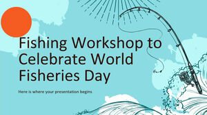 Fishing Workshop to Celebrate World Fisheries Day