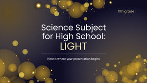 Science Subject for Highschool - 11th Grade: Light