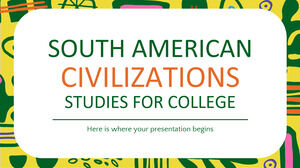 South American Civilizations Studies for College