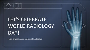 Să sărbătorim Ziua Mondială a Radiologiei!