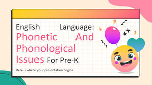 Langue anglaise: problèmes phonétiques et phonologiques pour le pré-K