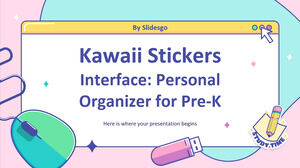 Interfaz de Kawaii Stickers: Organizador personal para Pre-K
