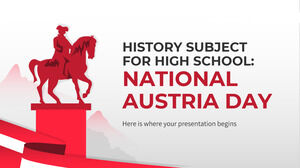Przedmiot historii w szkole średniej: Narodowy Dzień Austrii