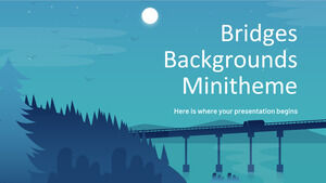 Bridges Backgrounds Minitheme