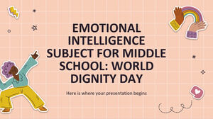 موضوع الذكاء العاطفي للمدرسة المتوسطة: يوم الكرامة العالمي