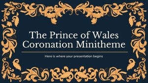 A Coroação do Príncipe de Gales - Minitema