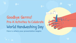 Adio Germs! Activități pre-K pentru a sărbători Ziua Mondială a Spălării Mâinilor